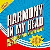 Harmony In My Head: UK Power Pop & New Wave 1977-1981 / Various