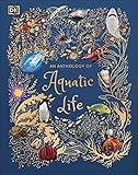 An Anthology of Aquatic Life (DK Children's Anthologies)