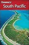 Frommer's South Pacific (Frommer's Complete Guides)