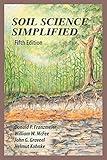 Soil Science Simplified, Fifth Edition