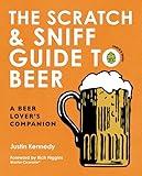 The Scratch & Sniff Guide to Beer: A Beer Lover's Companion