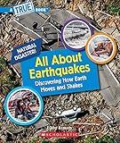 All About Earthquakes (A True Book: Natural Disasters) (A True Book (Relaunch))