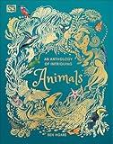 An Anthology of Intriguing Animals (DK Children's Anthologies)