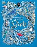 An Anthology of Exquisite Birds (DK Children's Anthologies)