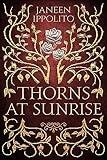 Thorns At Sunrise (Star-Crossed Fairy Tales Book 2)