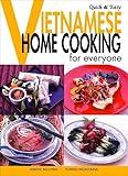 Quick & Easy Vietnamese: Home Cooking for Everyone (Quick & Easy Cookbooks Series)