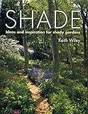 Shade: Planting Solutions for Shady Gardens