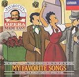 Pavarotti's Opera Made Easy: My Favorite Songs