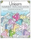 Unicorn Number Tracing Book for Preschoolers & Kids ages 3-5: Coloring, Counting, & Number Practice Workbook for Kindergarten age Kids (Little Learner Workbooks)