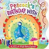 Peacock’s Birthday Wish - Chunky Lift the Flap Board Book