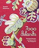 7000 Islands: Cherished Recipes and Stories from the Philippines (No Series)