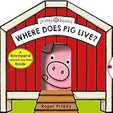 Where Does Pig Live?: A barnyard search-and-find book (Search & Find)