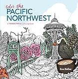 Color the Pacific Northwest: A Timber Press Coloring Book