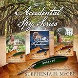 The Accidental Spy Series Complete Set: The Accidental Spy Trilogy