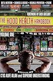 The Hood Health Handbook: A Practical Guide to Health and Wellness in the Urban Community: 1