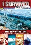 Five Epic Disasters (I Survived True Stories 1), Volume 1