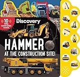 Discovery: Hammer at the Construction Site! (10-Button Sound Books)