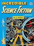 The EC Archives: Incredible Science Fiction