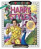 Crush and Color: Harry Styles: Colorful Fantasies with a Dreamy Icon (Crush + Color, 1)