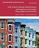 Policy-Based Profession, The: An Introduction to Social Welfare Policy Analysis for Social Workers