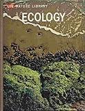 Ecology, (Life nature library)