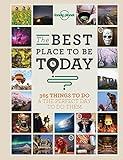 The Best Place to be Today: 365 Things to do & the Perfect Day to do Them (General Reference)