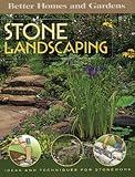 Stone Landscaping: Ideas and Techniques for Stonework (Better Homes and Gardens Do It Yourself)