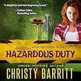 Hazardous Duty: Squeaky Clean Mysteries, Book 1: An Amateur Sleuth Mystery and Suspense Series, Christian Fiction