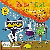 Pete the Cat and the Supercool Science Fair