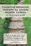 Cognitive-Behavior Therapy for Severe Mental Illness