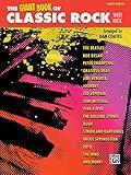 The Giant Book of Classic Rock Sheet Music: Easy Piano (The Giant Book of Sheet Music)