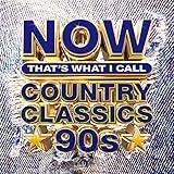 NOW Country Classics '90s