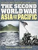 The Second World War: Asia and the Pacific (The West Point Military History Series)