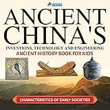 Ancient China's Inventions, Technology and Engineering - Ancient History Books for Kids | Children's Ancient History