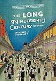 The Long Nineteenth Century, 1750-1914: Crucible of Modernity (The Making of the Modern World)