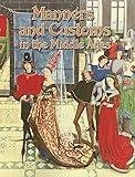 Manners And Customs in the Middle Ages (Medieval World)