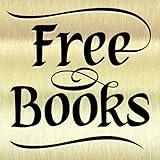 Free Books for Kindle, Free Books for Kindle Fire, Free Books for Kindle Fire HD, Free Books for Kindle Fire 1 (Kindle Tablet Edition)